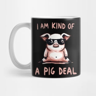 I am kind of a Pig deal Piggie (Back Print) Mug